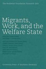 Migrants, Work, and the Welfare State by Tranes, Torben, Zimmermann, Klaus F.