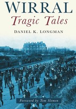 Wirral Tragic Tales by Longman Paperback Book The Cheap Fast Free Post