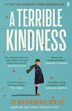 A Terrible Kindness: The Bestselling Richard and Judy Book Club 
