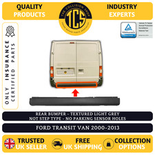 FORD TRANSIT 2000-2013 REAR BUMPER LIGHT GREY NO STEP NO PDC INSURANCE CERTIFIED