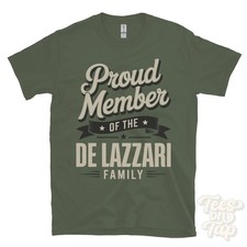 PROUD MEMBER OF THE DE LAZZARI