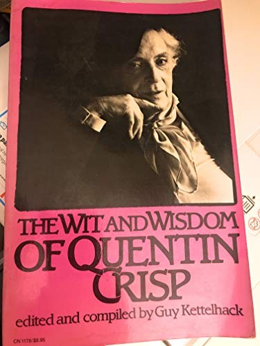 The wit and wisdom - the, of