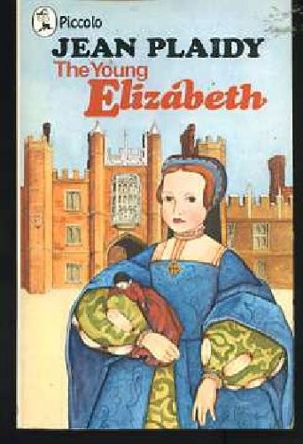 The young elizabeth plaidy s - the,