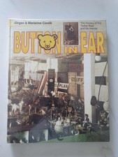 Button in Ear: The History of the Teddy Bear and his friends (Steiff) Hardback.