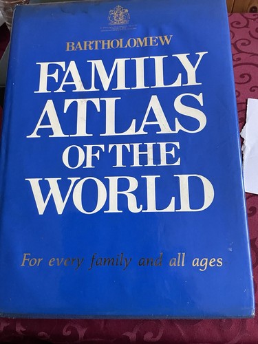 Bartholomew family atlas - bartholomew, of