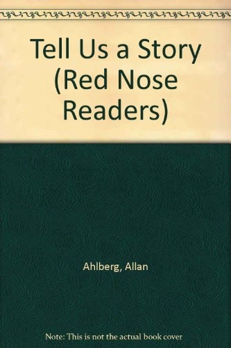 Tell story red nose - tell,