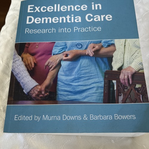 Excellence dementia care - excellence, in