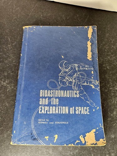 Bioastronautics and the