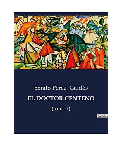 Doctor centeno tomo i - el, i]