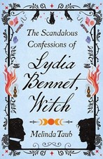 The Scandalous Confessions of Lydia B..., Taub, Melinda