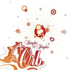 The Orb - Bicycles & Tricycles