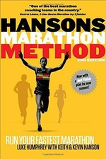 Hansons Marathon Method: Run Your Fastest Marathon the... - Humphrey, Luke