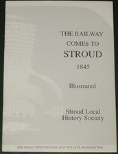 STROUD RAILWAY HISTORY Cheltenham & Great Western Union GWR Steam Rail Route