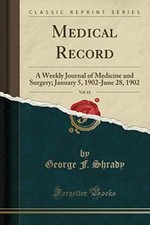 Medical Record, Vol. 61: A Weekly Journal of Medicine and Surger