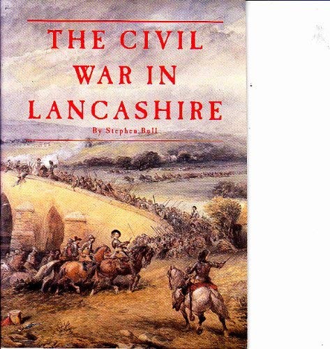 The civil war lancashire - the, in