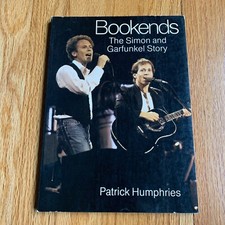 Bookends: The Simon and Garfunkel Story by Patrick Humphries (Paperback,