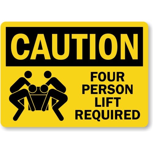 Four person lift required - four,