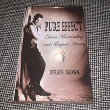 Pure Effect by Derren Brown Hardback Third Edition - Signed