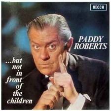 Paddy Roberts - ...But Not In Front Of The Children - Used Vinyl Rec - V16227z