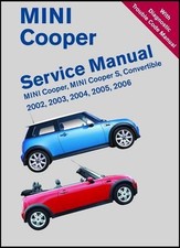 Mini Cooper Service Manual 2002, 2003, 2004, 2005, 2006: Mini Cooper Mini Cooper