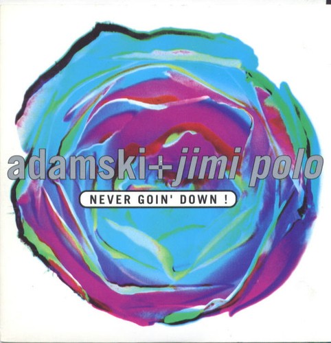 Adamski never goin down - -,