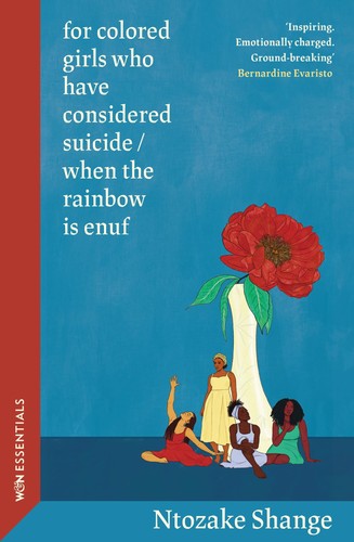 For colored girls who have - girls,