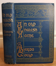 1898 AN OLD ENGLISH HOME & ITS DEPENDENCIES BY BARING-GOULD ILLUS BY BOND @