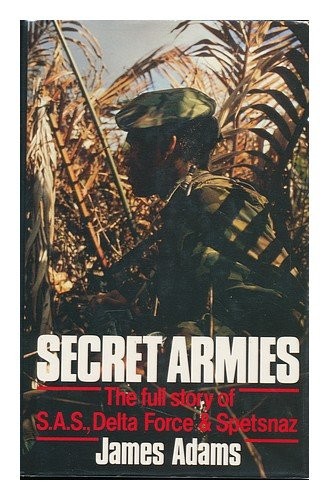 Secret armies the full story - secret, armies: