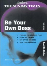 Be Your Own Boss (Creating Success) By David Mcmullan