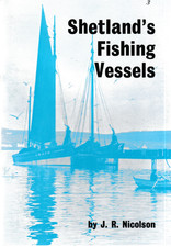 Shetland's Fishing Vessels, J R Nicolson - 1981 Shetland Times Paperback