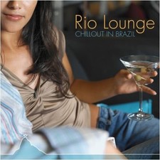 Rio Lounge: Chillout in Brazil