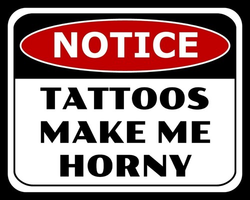 Tattoos make horny tattoo - tattoos, me