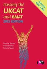 Passing the UKCAT and BMAT 2012 (Student Guides to University Entrance Series)