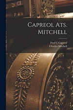 Capreol Ats. Mitchell [Microform] -  NEW Fred C Capreol 2021