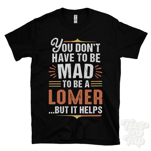 You don have mad - you, to