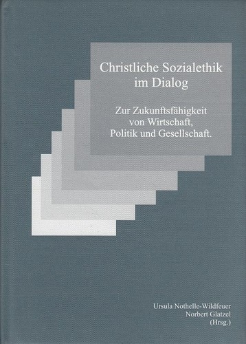Christliche sozialethik - sozialethik, im