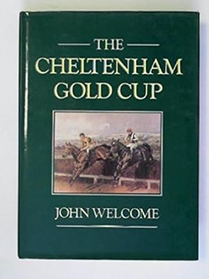 Cheltenham gold cup welcome - cheltenham,
