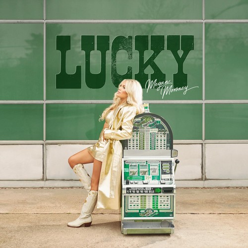 Megan moroney lucky - megan,