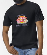 Here come the grannies unisex