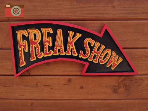 Freakshow hand made sign - "freakshow",