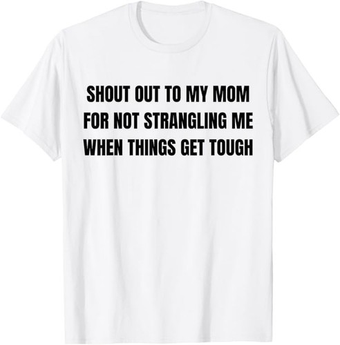 Shout out mom - my, not