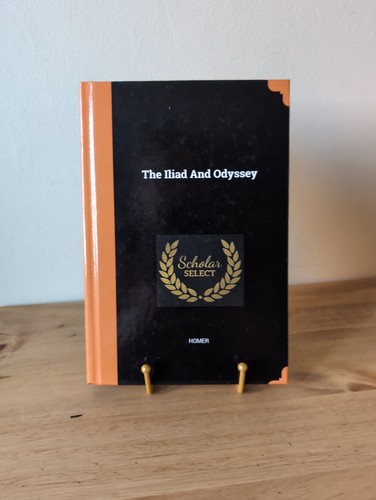 The iliad and odyssey - iliad,