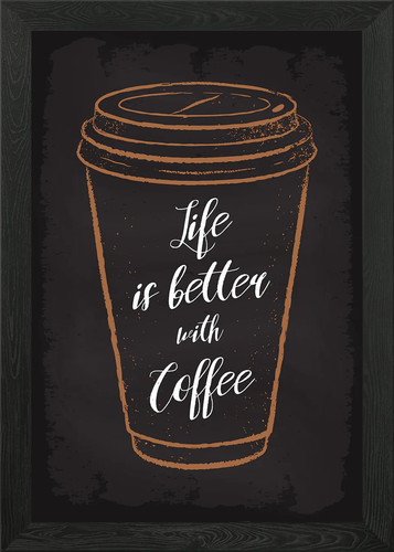 Life better with - is, coffee