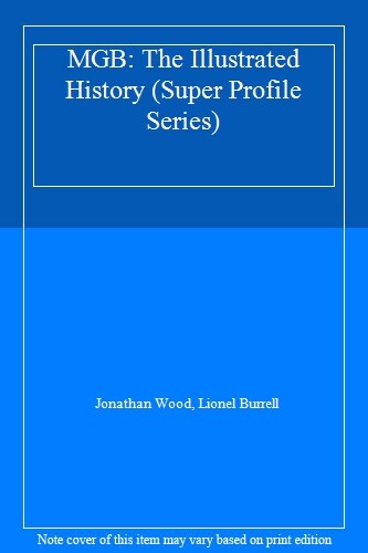 Mgb the illustrated history - the,