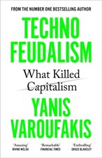 TECHNOFEUDALISM By Yanis Varoufakis (Paperback / softback)