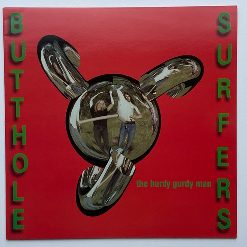 Butthole surfers the hurdy - -,