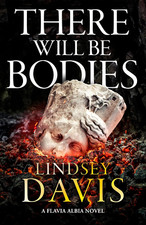 There Will Be Bodies (Flavia Albia) the New