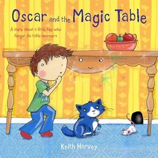 Oscar and the Magic Table, Harvey, Keith