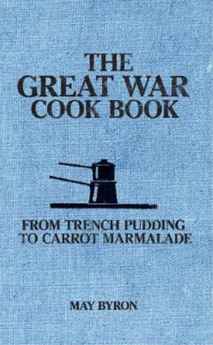 The great war cook book - war, book:
