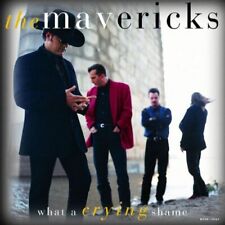 Mavericks : What A Crying Shame CD Value Guaranteed from eBay’s biggest seller!